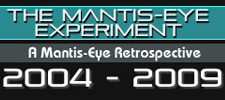 The Mantis-Eye Retrospective