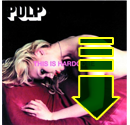Pulp - This Is Hardcore (MP3s)
