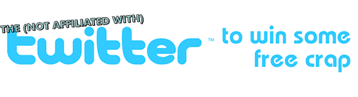 The Mantis-Eye Experiment Presents: The (Not Affiliated With) Twitter to Win Some Free Crap Because There's Not Much Else Going On Contest.